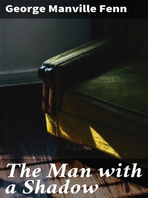 cover image of The Man with a Shadow